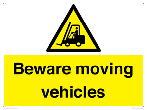 Beware moving vehicles with Warning forklift symbol